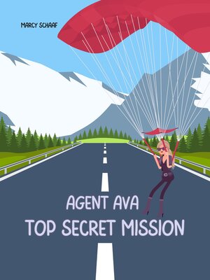 cover image of Agent Ava Top Secret Mission